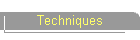 Techniques